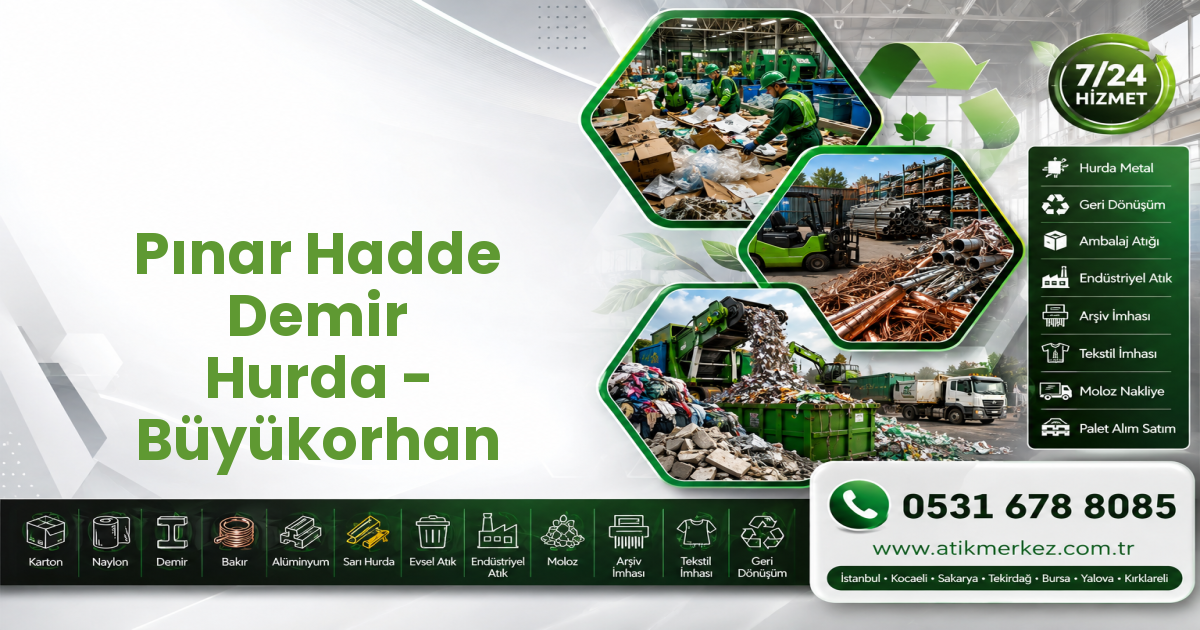 Pınar Hadde Demir Hurda - Büyükorhan