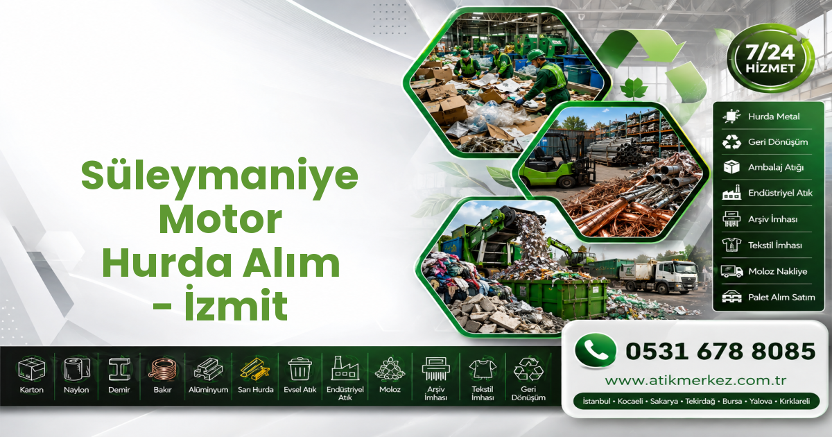 Süleymaniye Motor Hurda Alım - İzmit