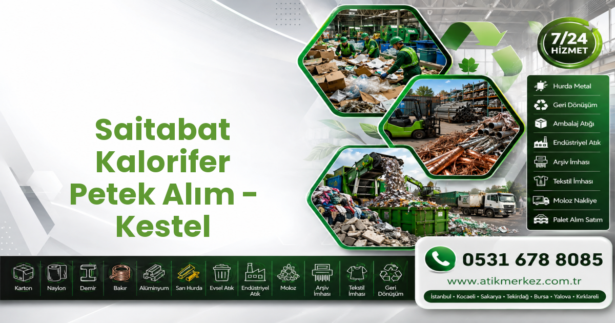 Saitabat Kalorifer Petek Alım - Kestel