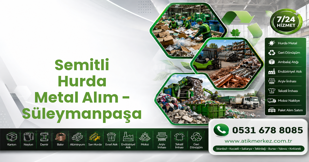 Semitli Hurda Metal Alım - Süleymanpaşa