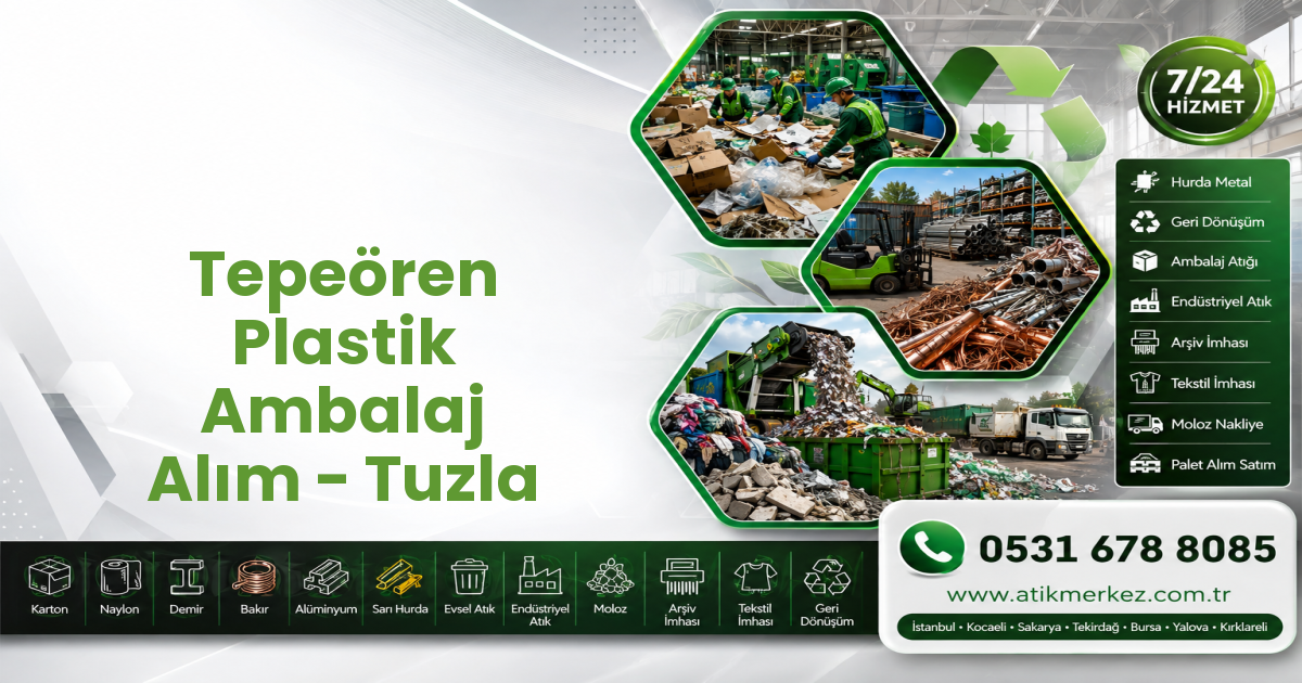 Tepeören Plastik Ambalaj Alım - Tuzla