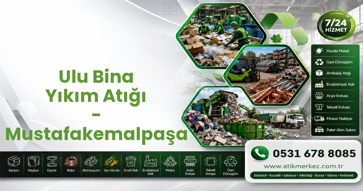 Ulu Bina Yıkım Atığı - Mustafakemalpaşa