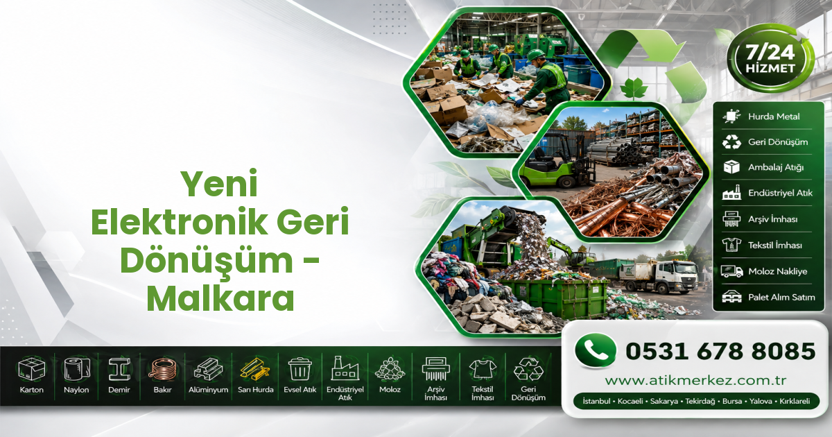 Yeni Elektronik Geri Dönüşüm - Malkara