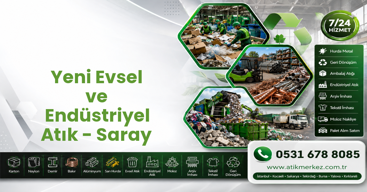 Yeni Evsel ve Endüstriyel Atık - Saray