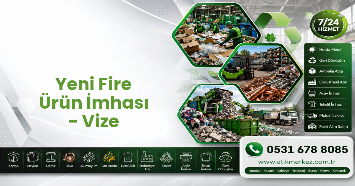 Yeni Fire Ürün İmhası - Vize