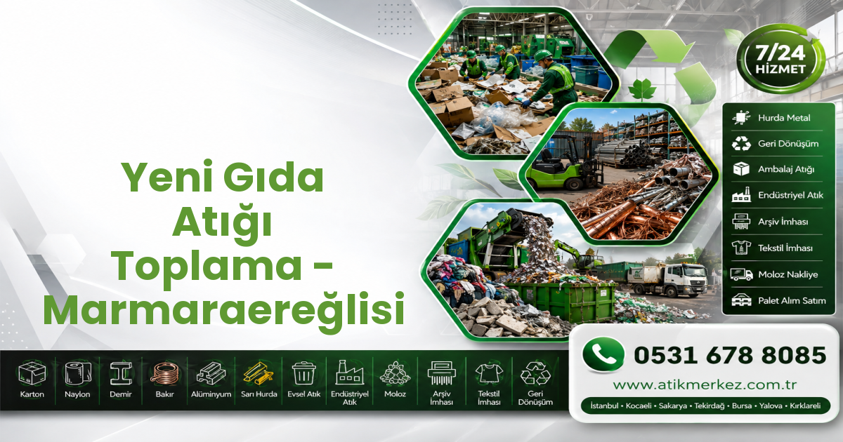 Yeni Gıda Atığı Toplama - Marmaraereğlisi