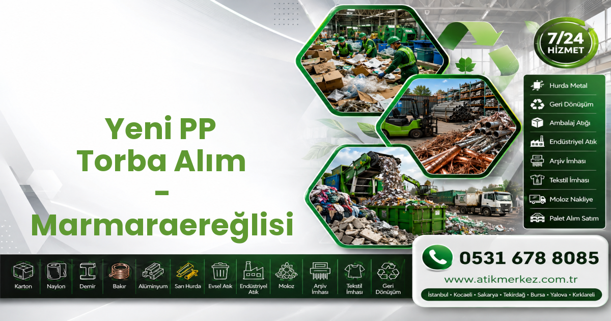 Yeni PP Torba Alım - Marmaraereğlisi