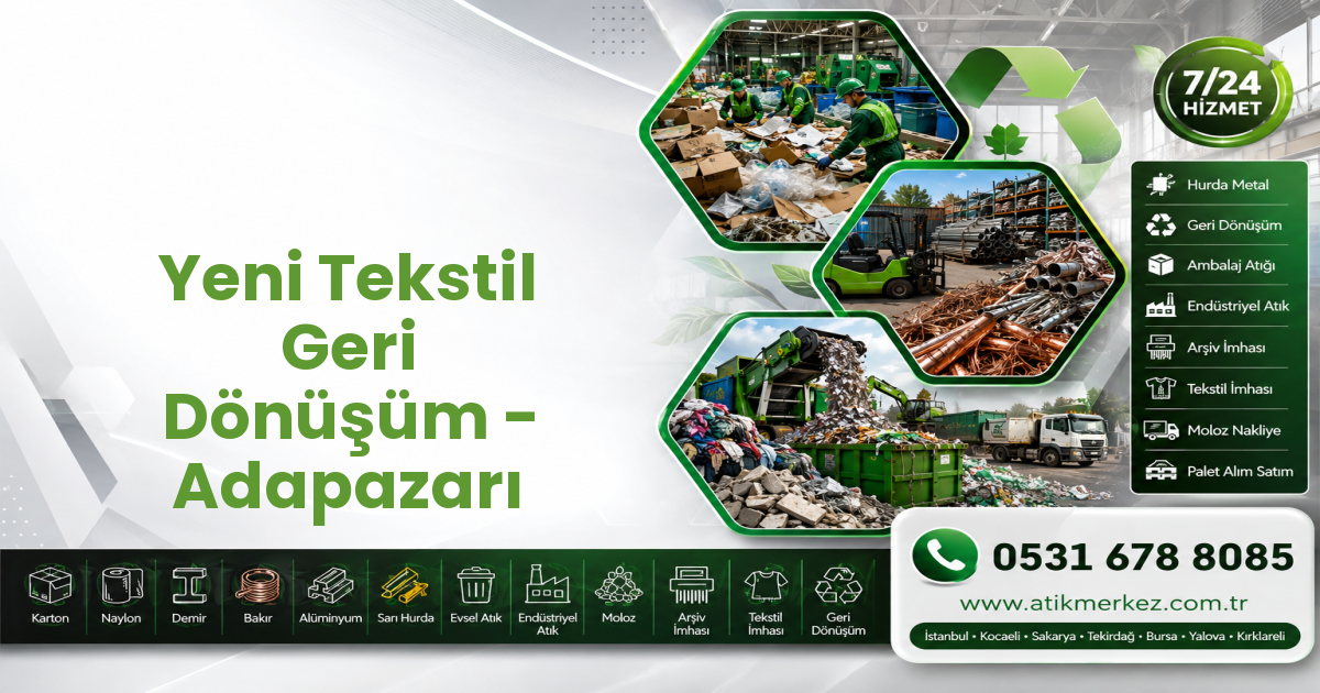 Yeni Tekstil Geri Dönüşüm - Adapazarı