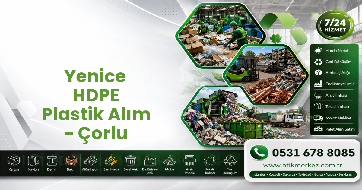 Yenice HDPE Plastik Alım - Çorlu