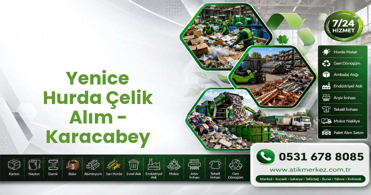Yenice Hurda Çelik Alım - Karacabey