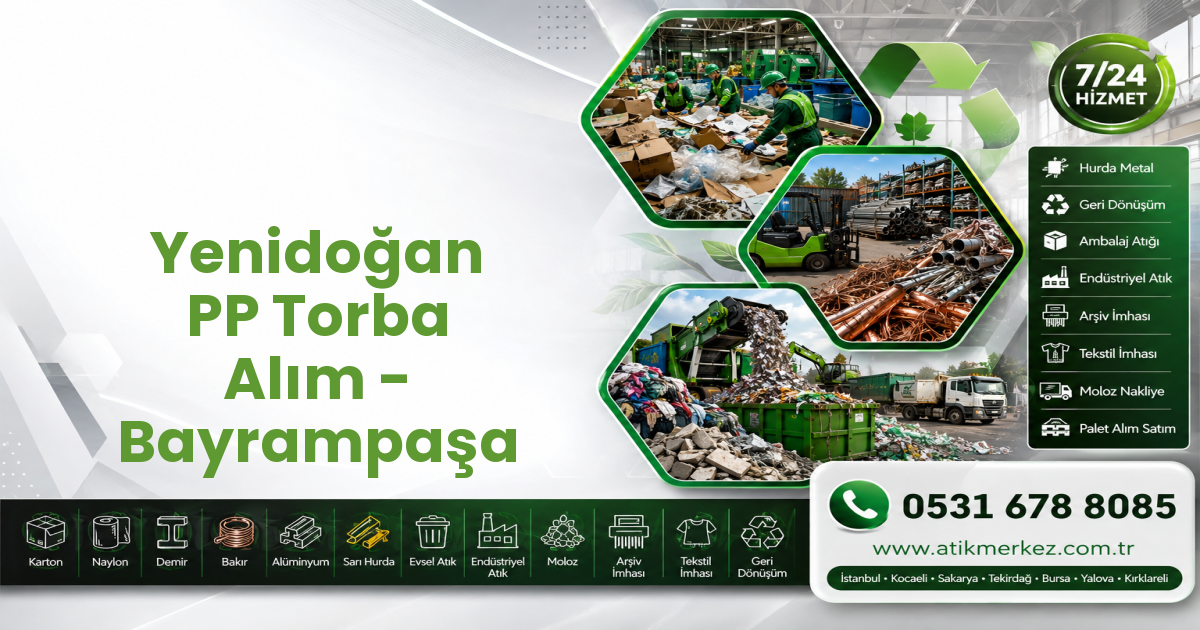 Yenidoğan PP Torba Alım - Bayrampaşa