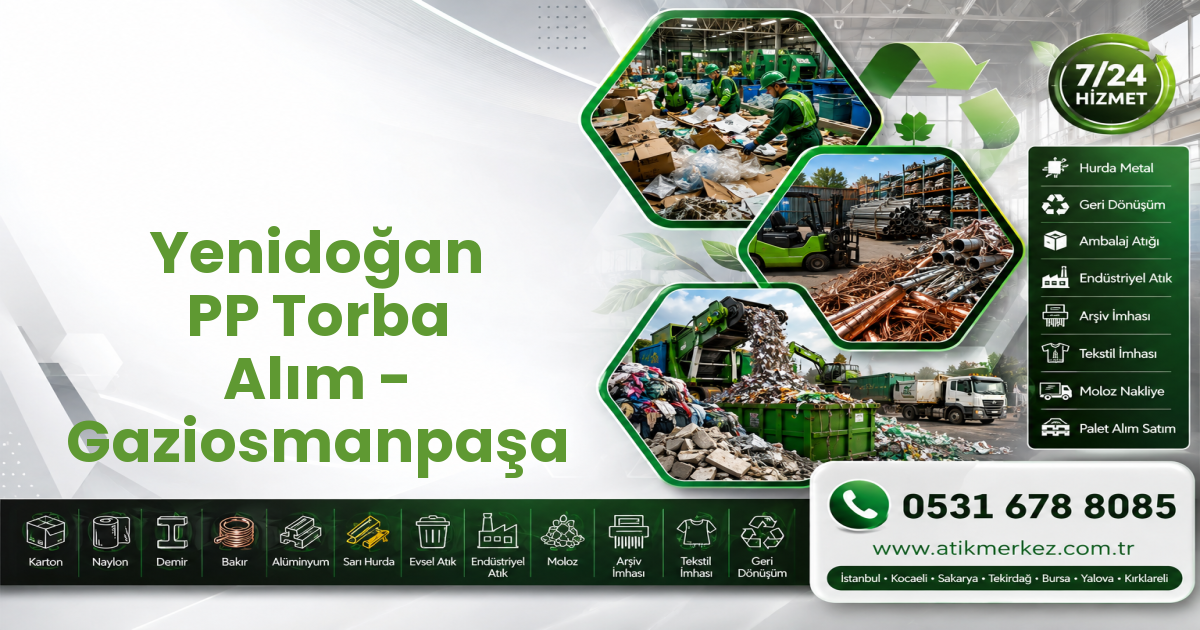 Yenidoğan PP Torba Alım - Gaziosmanpaşa