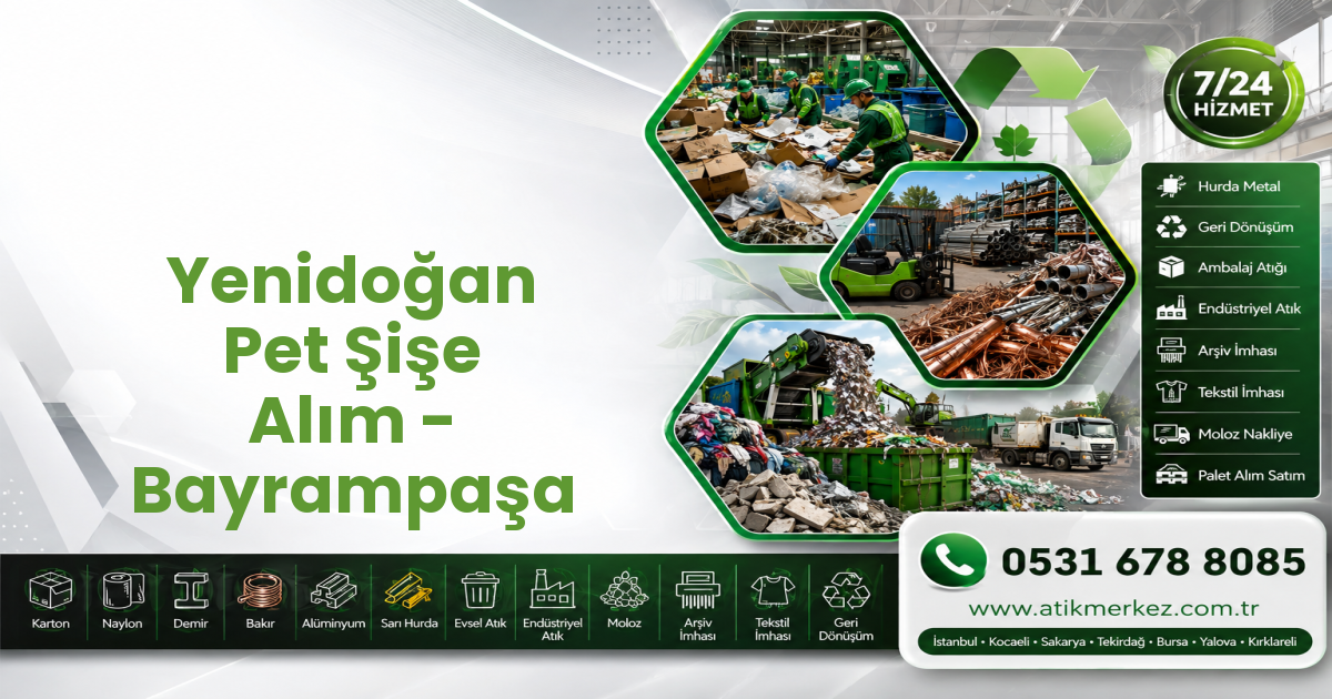 Yenidoğan Pet Şişe Alım - Bayrampaşa